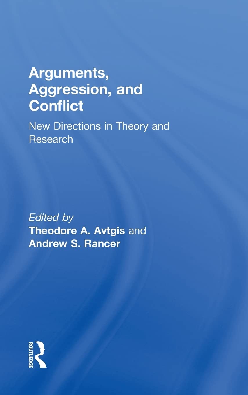 Arguments, Aggression, and Conflict: Understanding Human Behavior