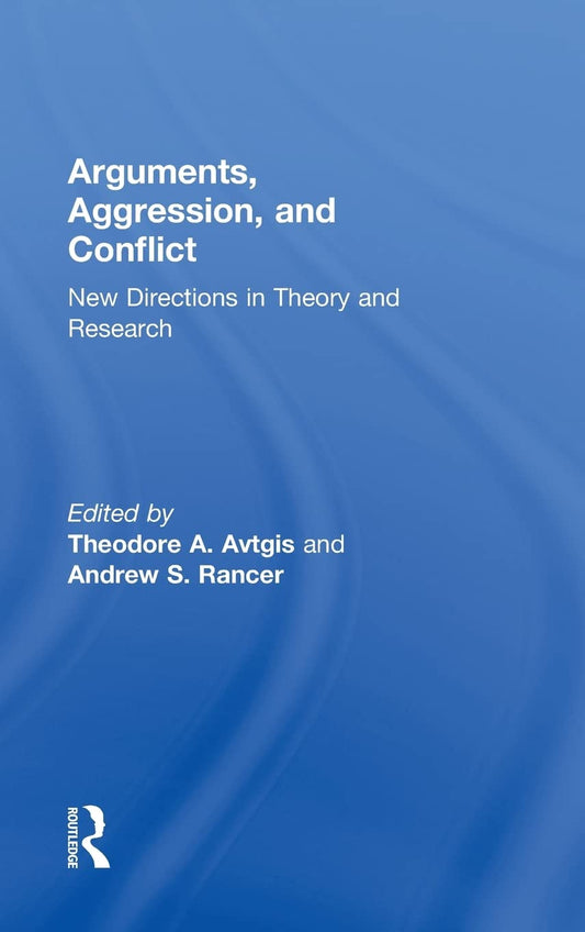Arguments, Aggression, and Conflict: Understanding Human Behavior