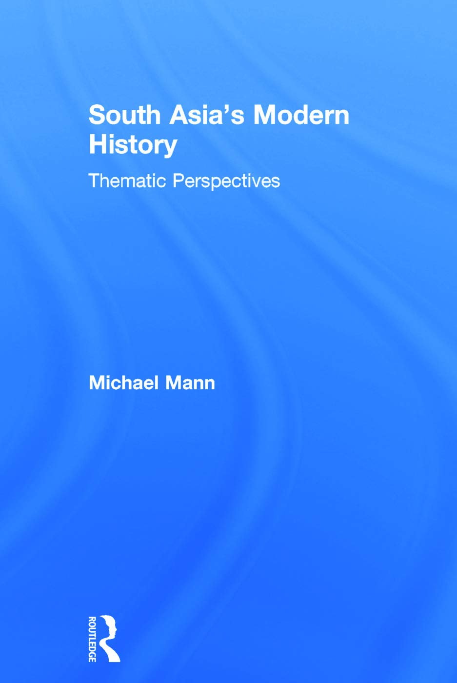South Asia's Modern History: A Comprehensive Exploration