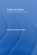 Pimpin' Ain't Easy - Critical of BET's Cultural Legacy