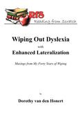 Wiping Out Dyslexia with Enhanced Lateralization - Reading