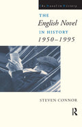 The English Novel in History, 1950 to the Present - Scholarly