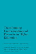 Transforming Understandings of Diversity in Higher Education