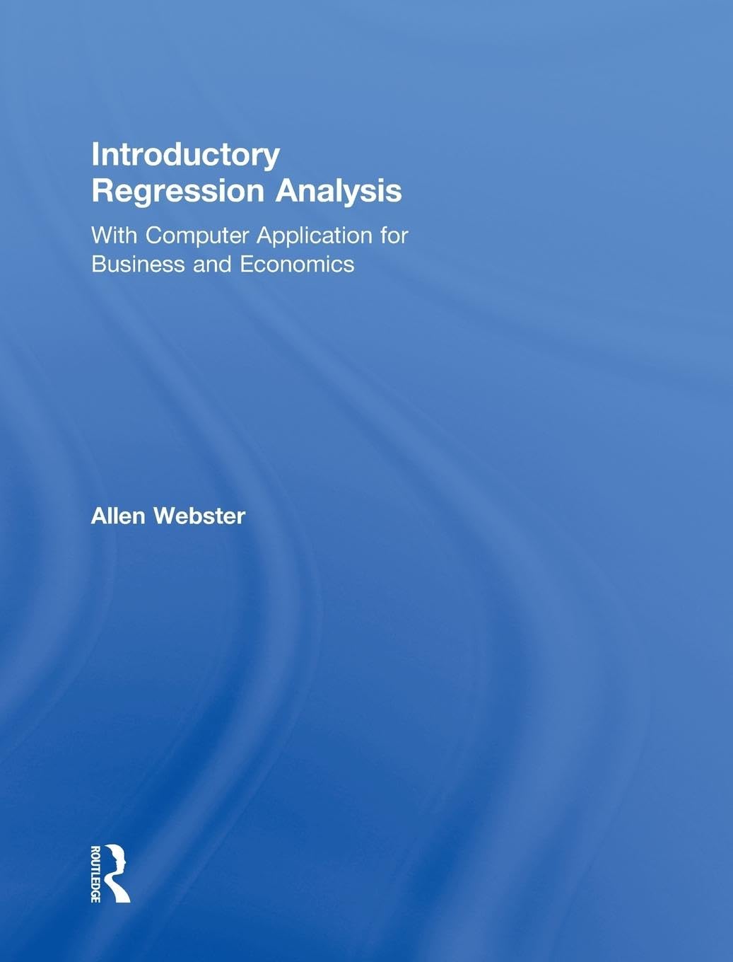 Introductory Regression Analysis for Business and Economics Review
