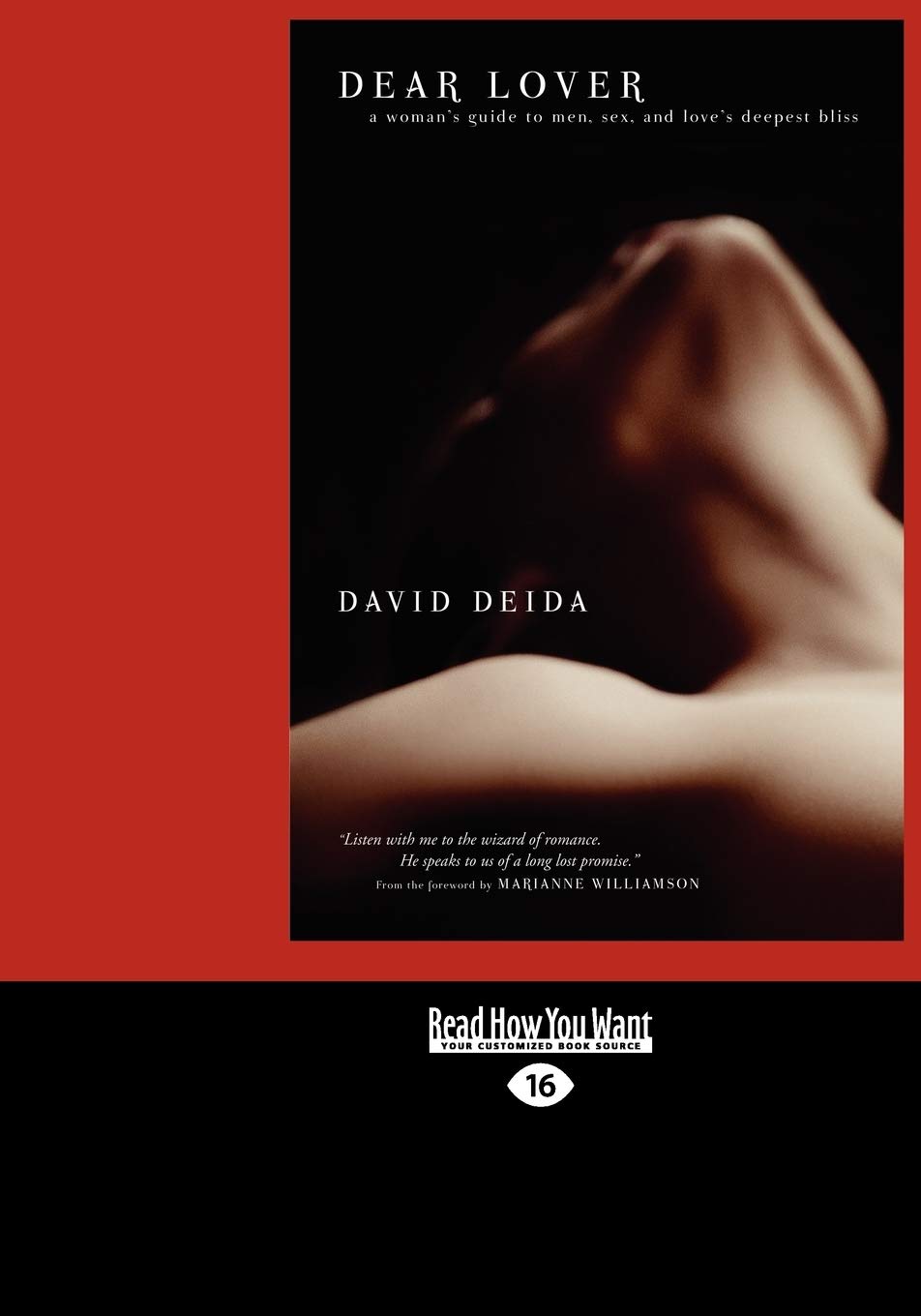 Dear Lover: A Woman's Guide to Men, Sex, and Love's Bliss