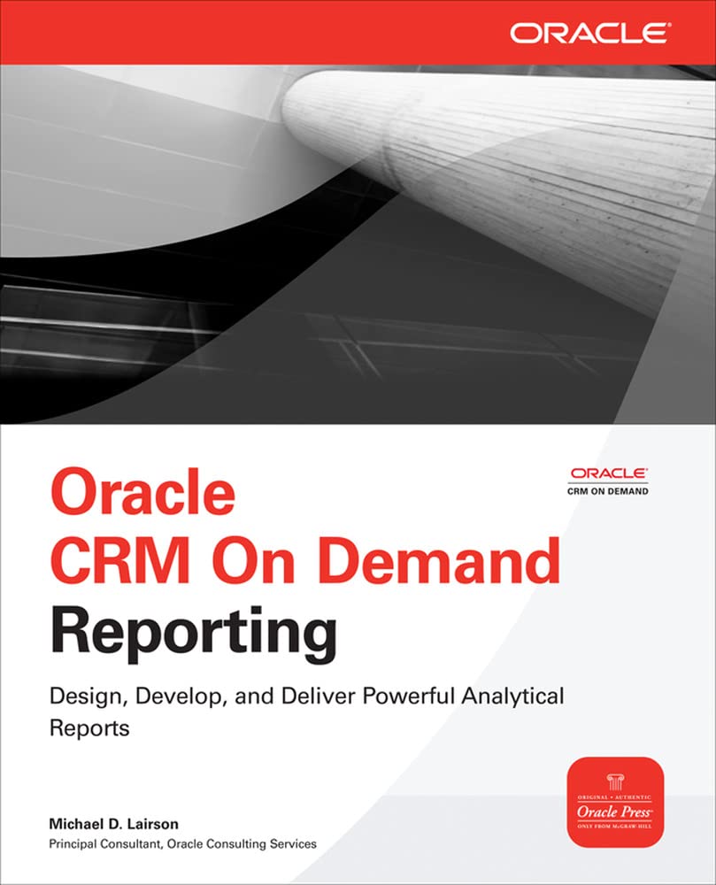 Oracle CRM On Demand Reporting: A Comprehensive Guide to Success