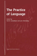 The Practice of Language - Critical Essays on Theory and Practice