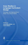 Case Studies in Language Curriculum Design - Practical ESL Casebook