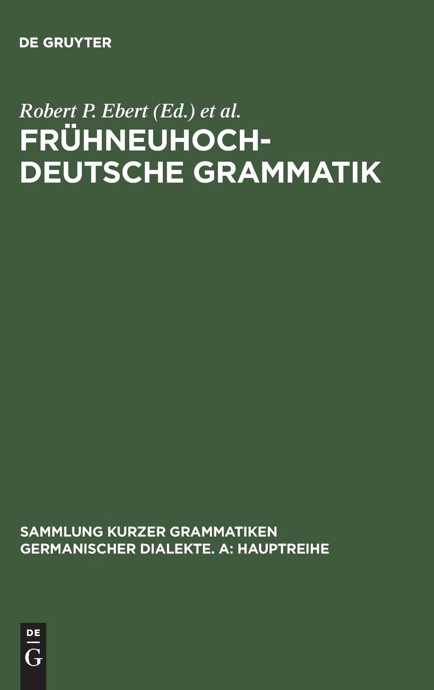 Fruhneuhochdeutsche Grammatik: A Comprehensive Guide to German