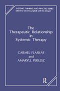 The Therapeutic Relationship in Systemic Therapy - Practical