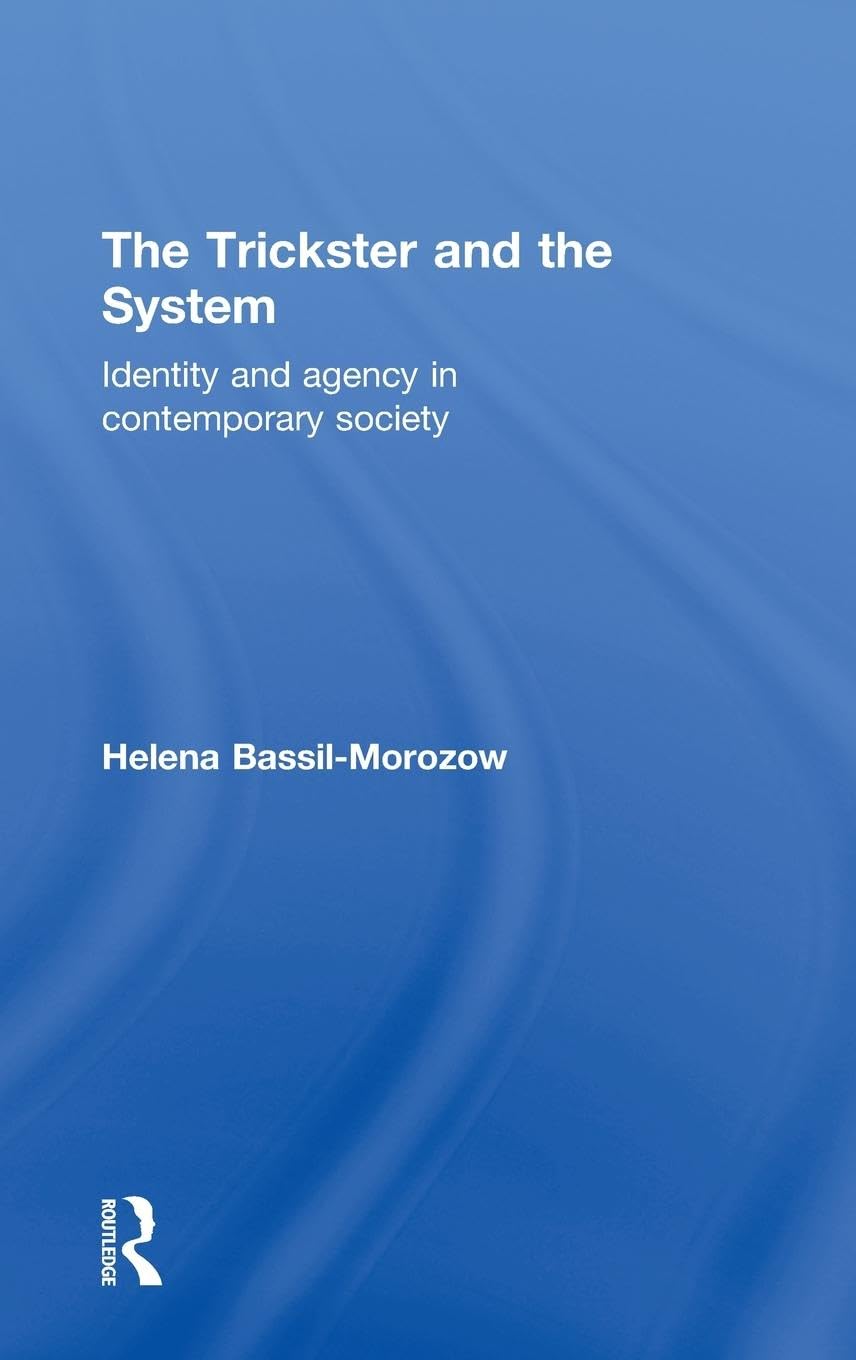 The Trickster and the System: Identity and Agency Explored