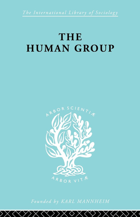 The Human Group by George C. Homans - A Sociological Insight