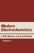 Modern Electrochemistry Volume 1 - Introductory Interdisciplinary Text