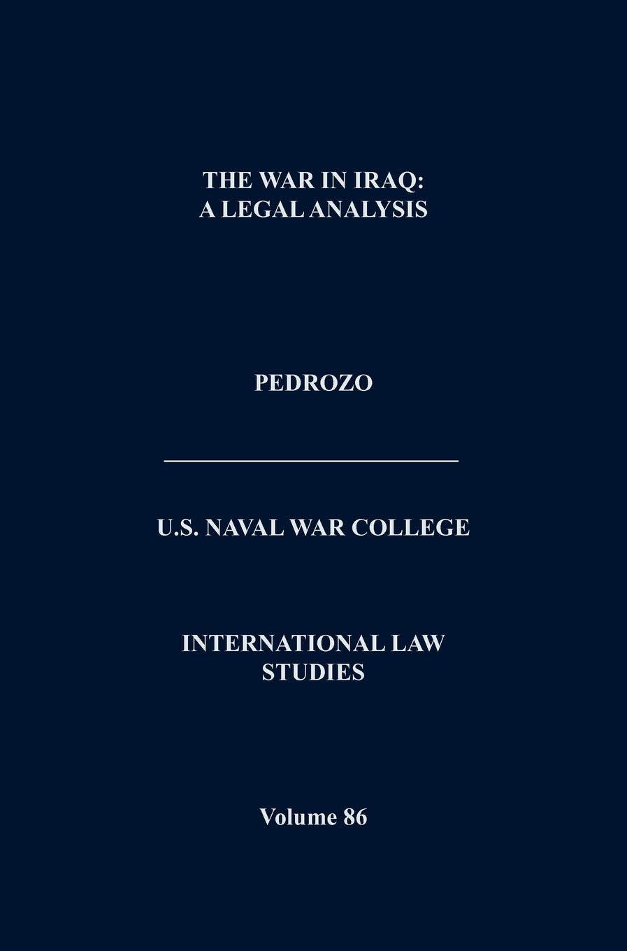 The War In Iraq: A Legal Analysis - Insightful Perspectives