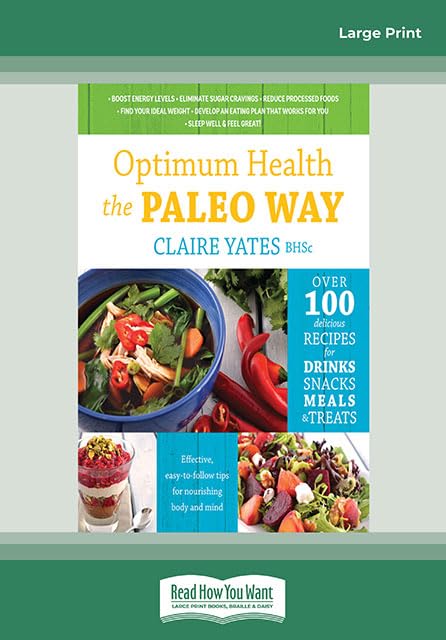 Optimum Health the Paleo Way: A Comprehensive Guide to Wellness