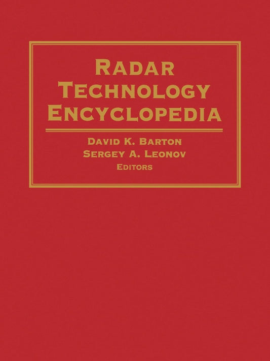Radar Technology Encyclopedia: Comprehensive Guide to Radar Systems