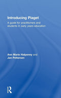 Introducing Piaget: A guide for practitioners and students in early
