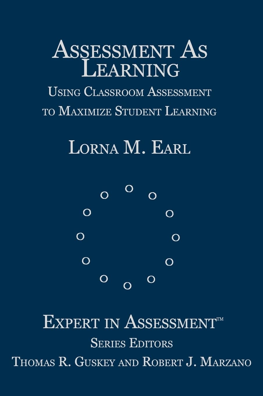 Assessment As Learning: Maximize Student Learning Effectively