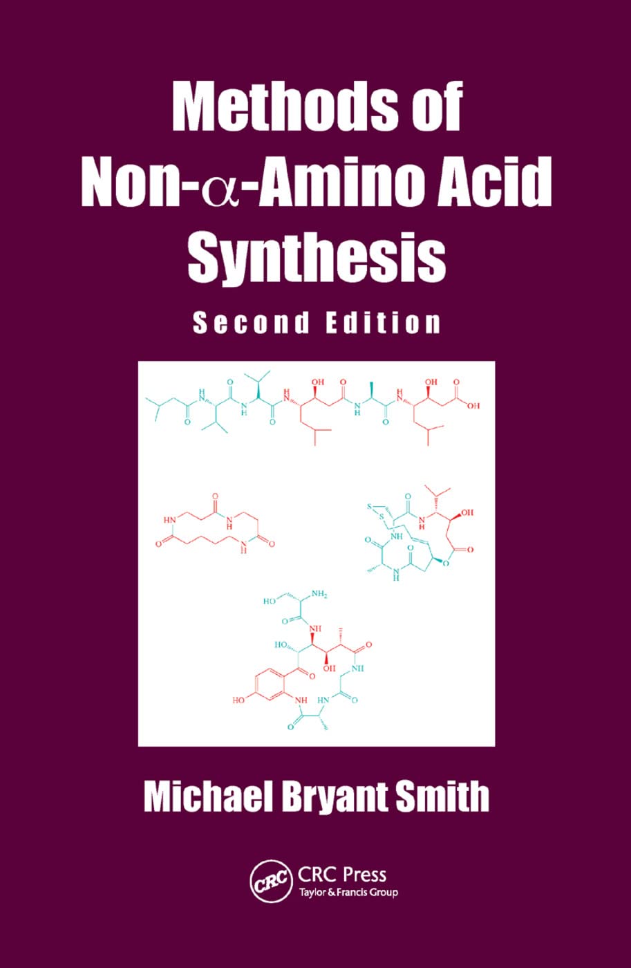Methods of Non-a-Amino Acid Synthesis: A Comprehensive Guide