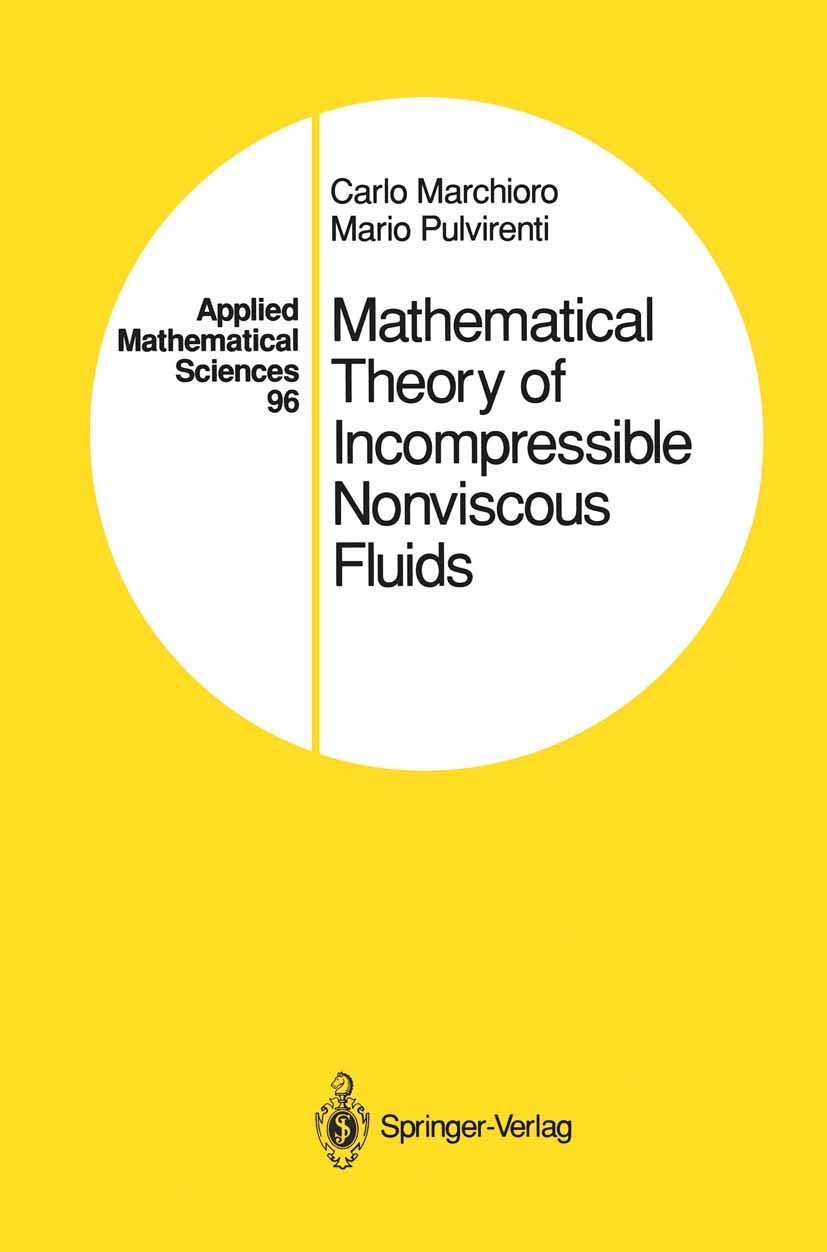 Mathematical Theory of Incompressible Nonviscous Fluids Explained