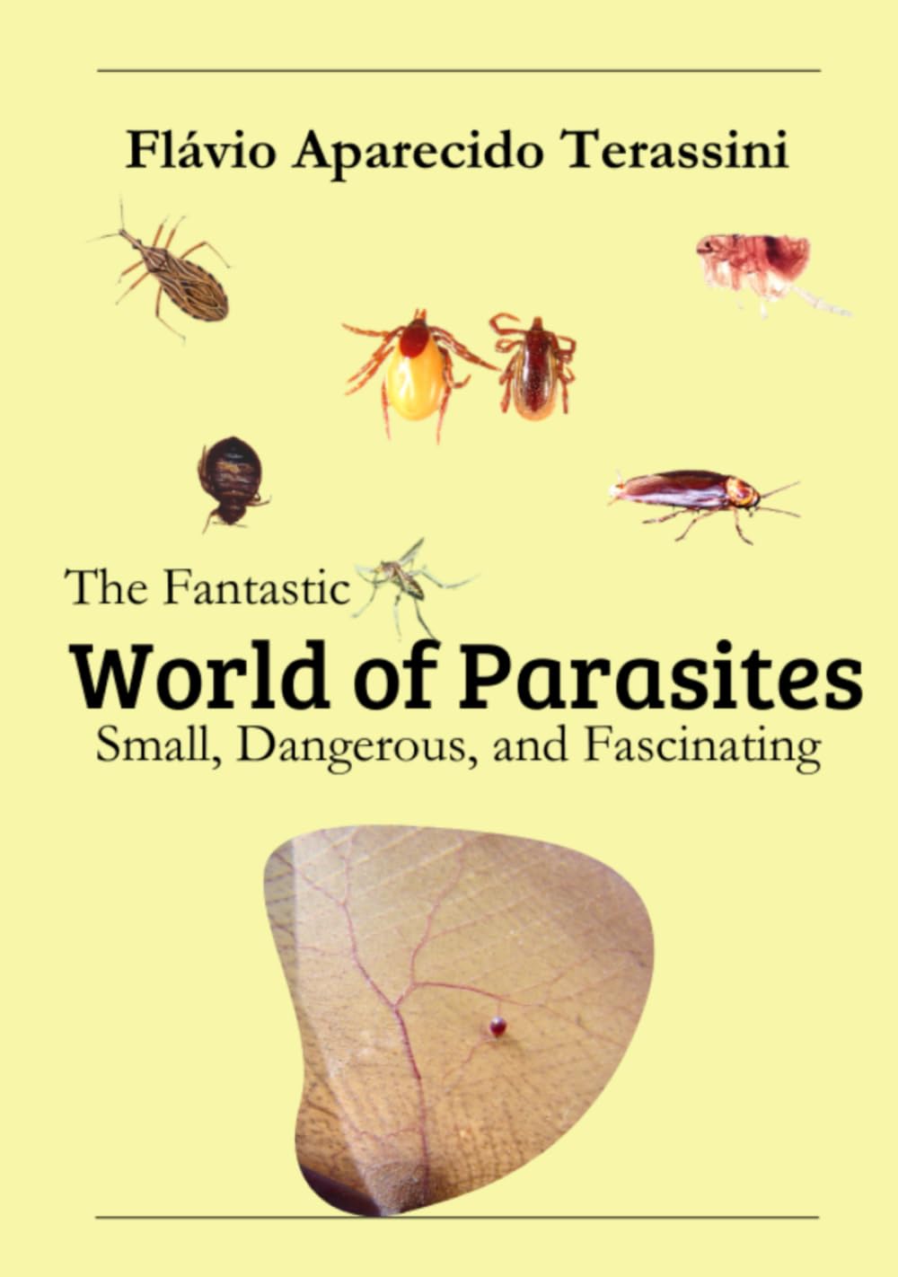 The Fantastic World of Parasites: Small, Dangerous, and Fascinating