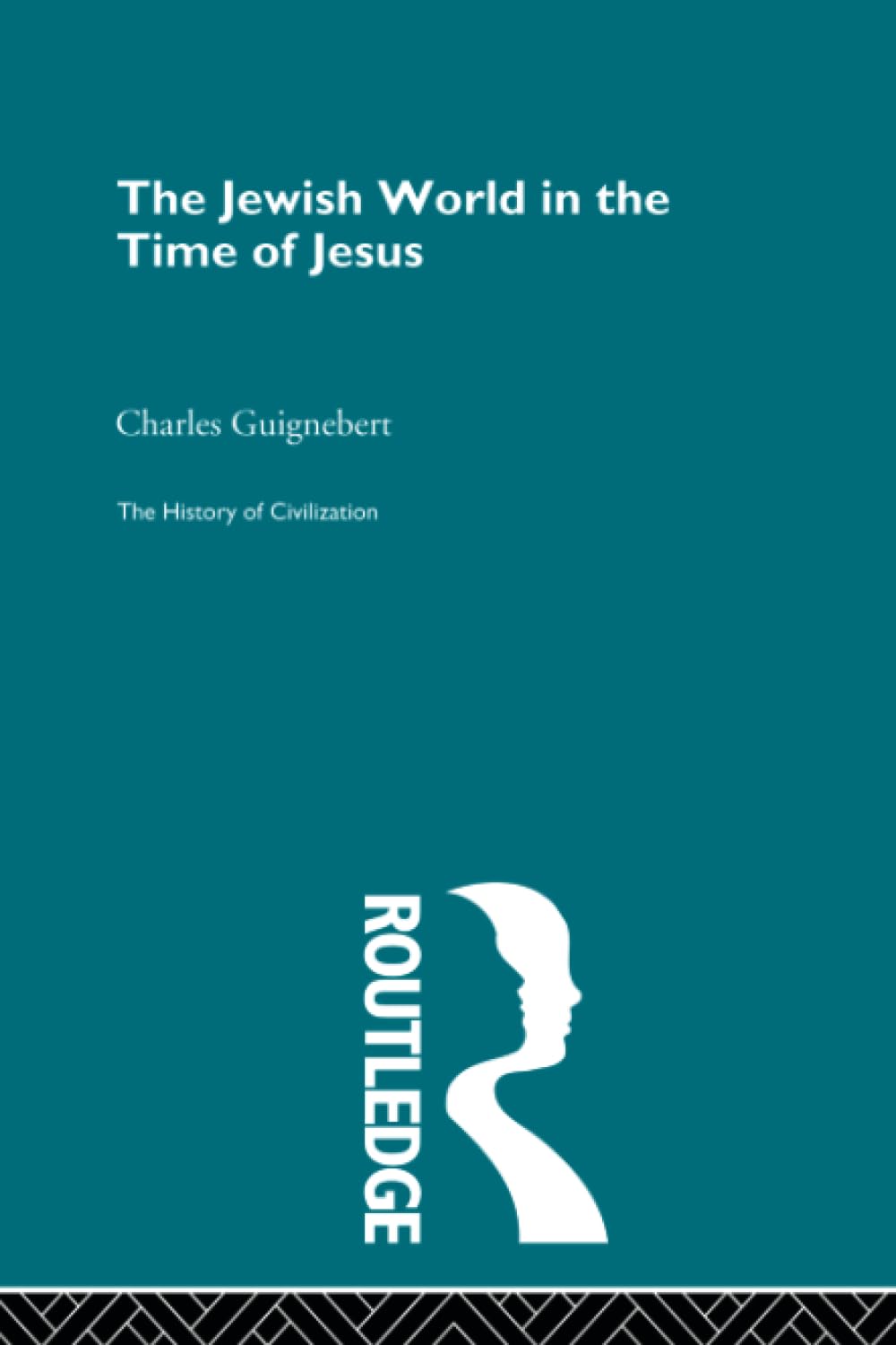The Jewish World in the Time of Jesus: A Comprehensive Study