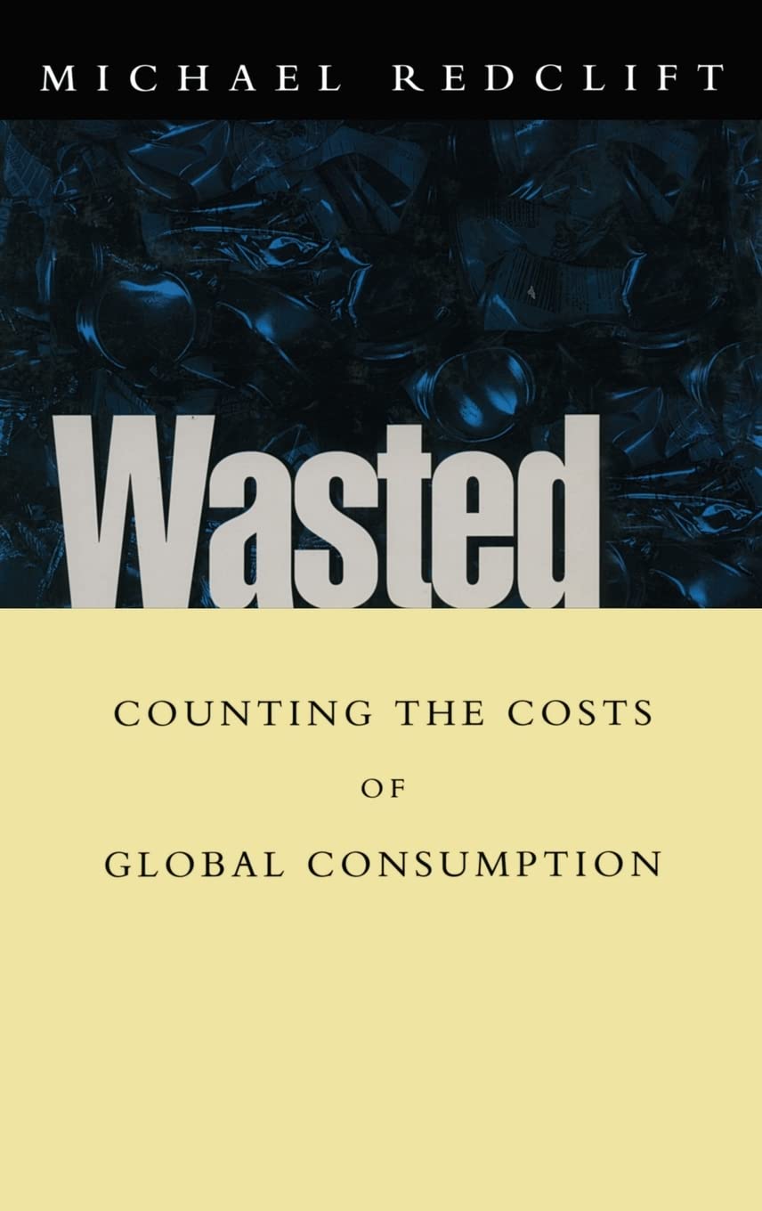 Wasted by Michael Redclift - A Deep Dive into Modern Life
