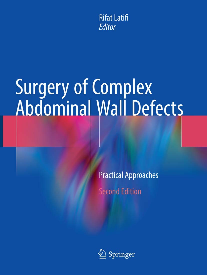 Surgery of Complex Abdominal Wall Defects: Practical Approaches Review