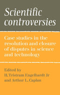 Scientific Controversies: Case Studies in Resolution and Closure