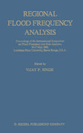 Regional Flood Frequency Analysis: Proceedings - Practical flood risk