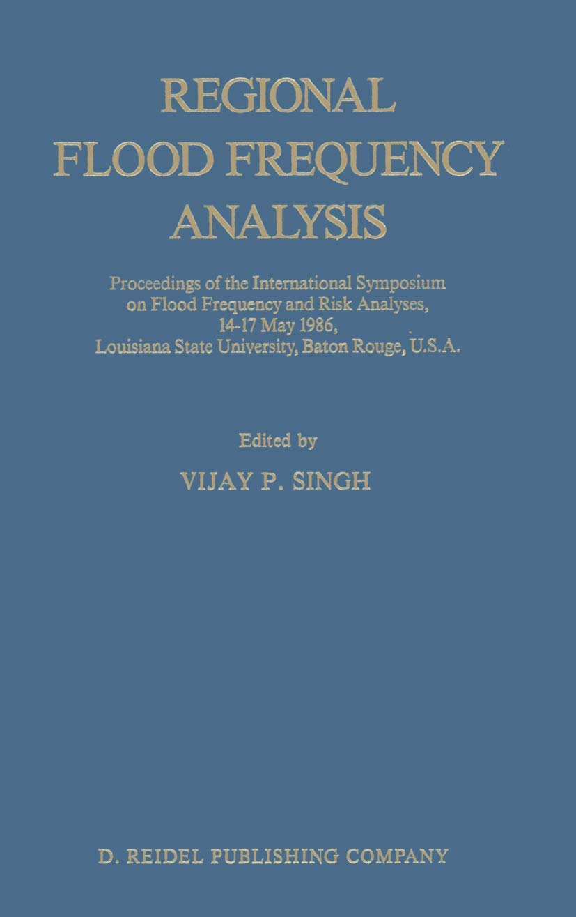 Regional Flood Frequency Analysis Symposium Proceedings Review
