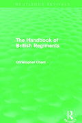 Handbook of British Regiments - Concise Lineage Reference