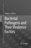 Bacterial Pathogens and Their Virulence Factors - Concise Reference