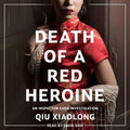 Death of a Red Heroine - Inspector Chen Mystery Xiaolong