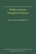 Pfaffian Systems, k-Symplectic Systems - Advanced Mathematical
