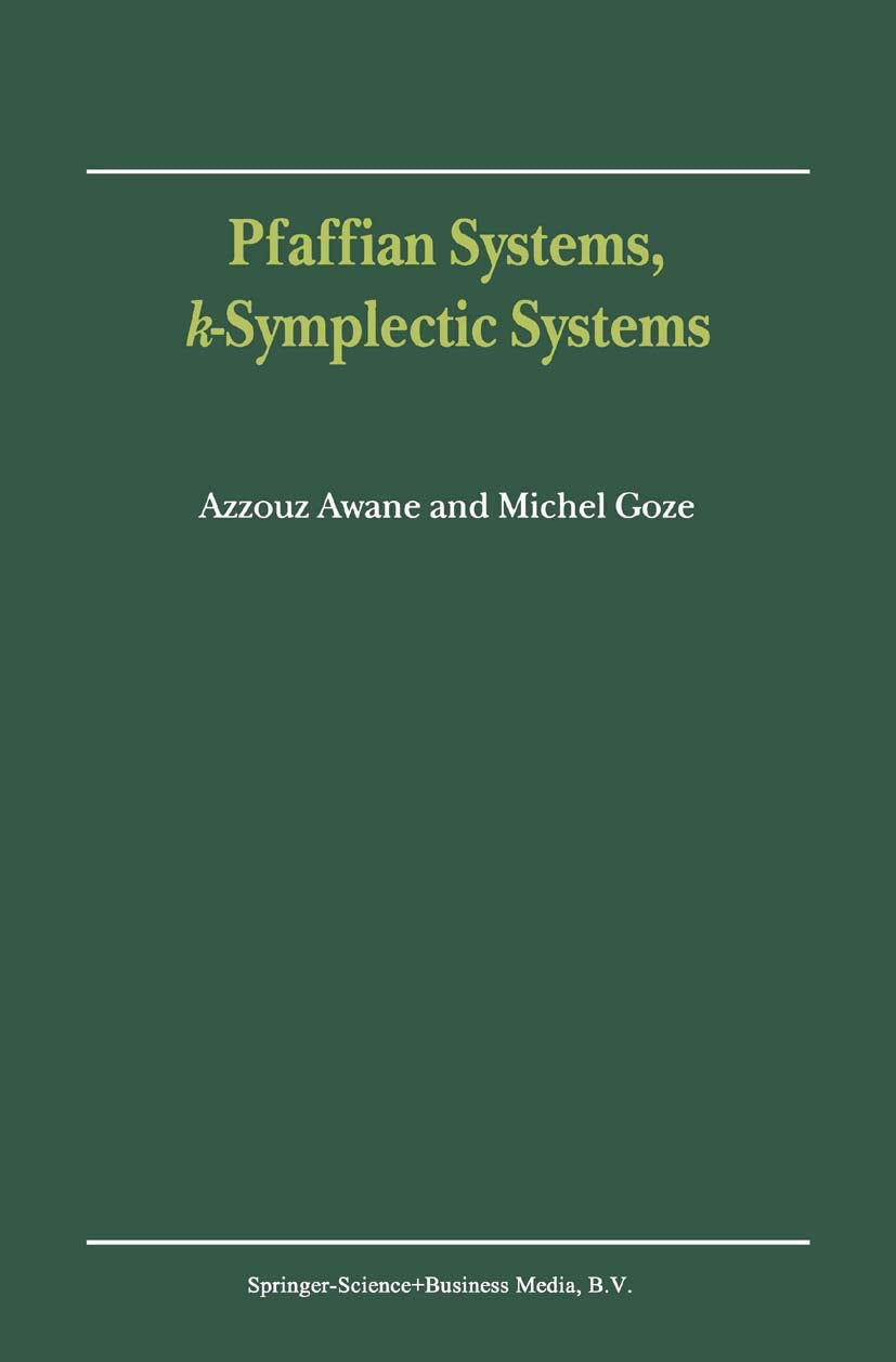 Pfaffian Systems and k-Symplectic Systems: A Comprehensive Guide