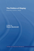 The Politics of Display: Care, Preservation, and Management Insights