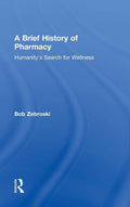 A Brief History of Pharmacy - Concise Social History