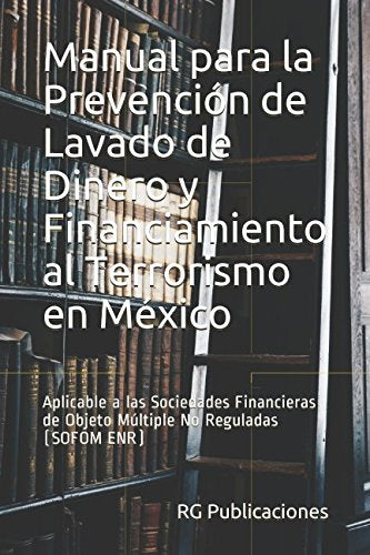 Manual para la Prevencion de Lavado de Dinero en Mexico