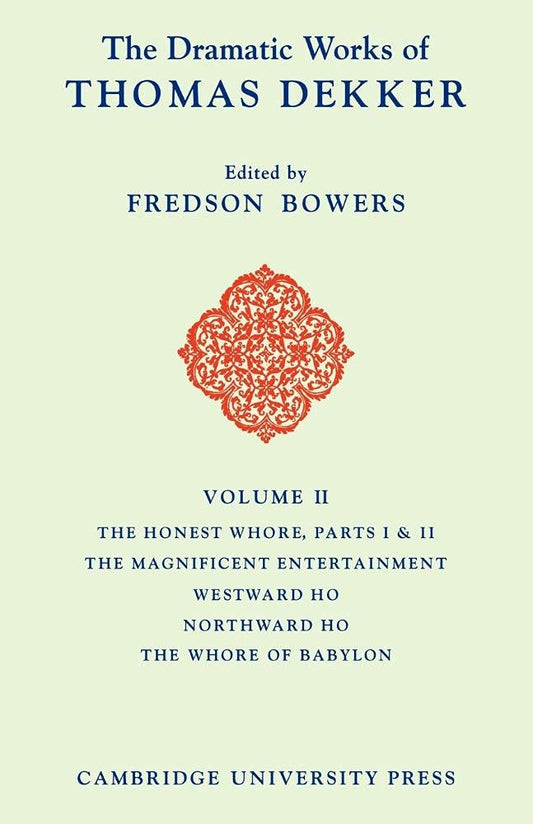 The Dramatic Works of Thomas Dekker 8 Volume Paperback Set Review
