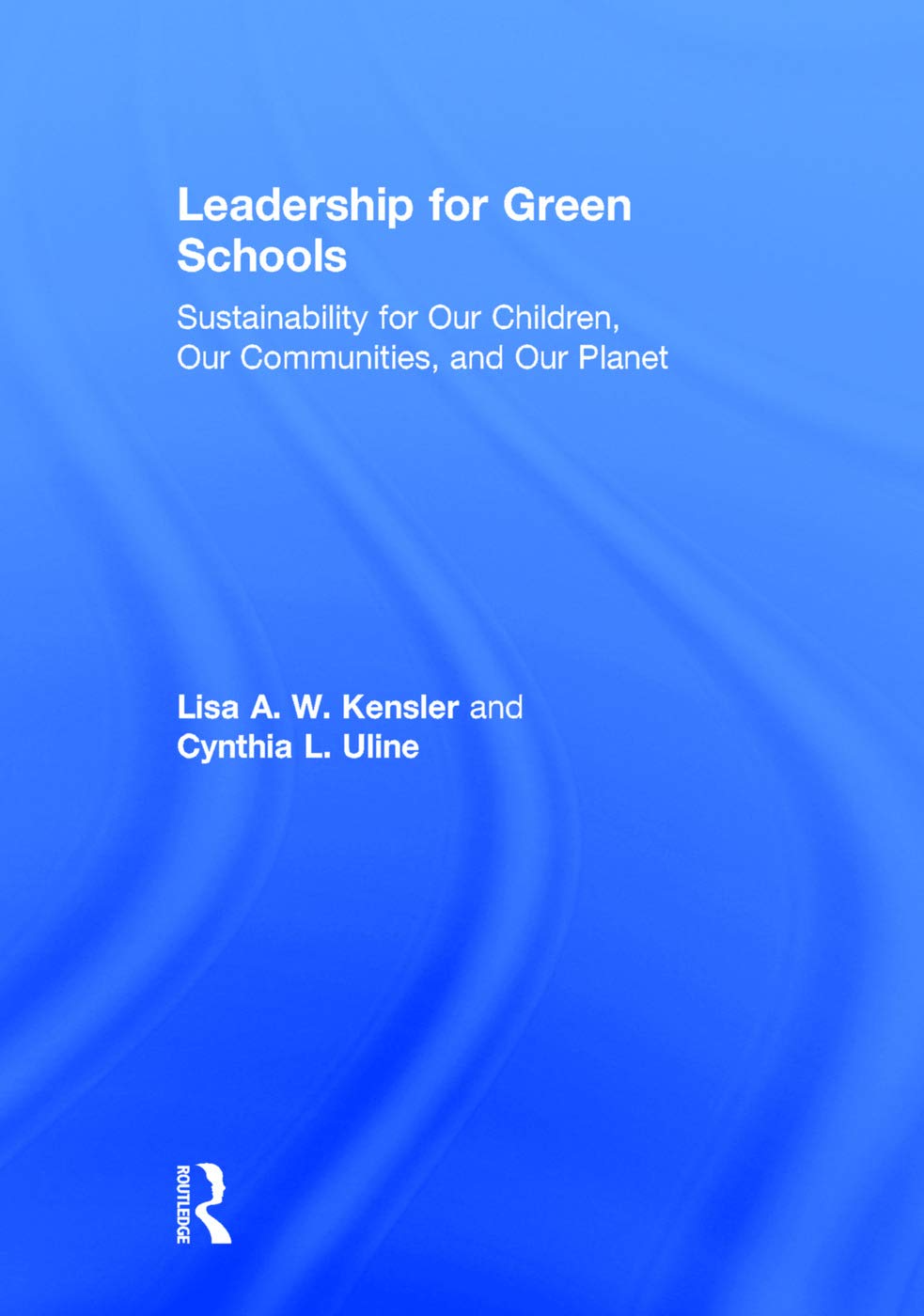 Leadership for Eco-Friendly Schools: Advancing Sustainable Practices