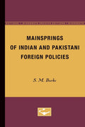 Mainsprings of Indian and Pakistani Foreign Policies Explored