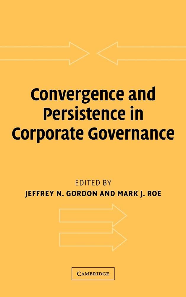 Convergence and Persistence in Corporate Governance Insights