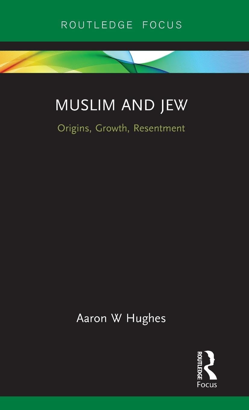 Muslim and Jew: A Comprehensive Study of Interfaith Relations