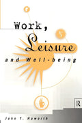 Work, Leisure and Well-Being - A Thoughtful of Work and Leisure