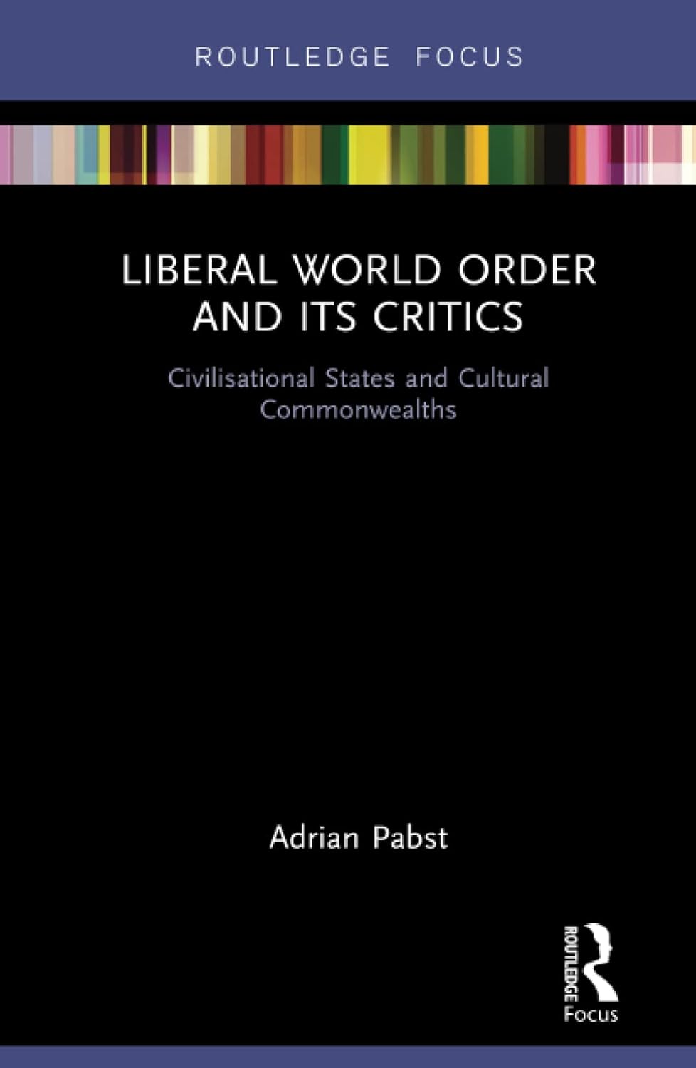 Liberal World Order and Its Critics: A Comprehensive Analysis