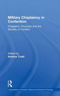 Military Chaplaincy in Contention - Practical Ethics of War