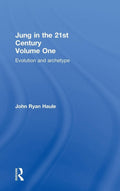 Jung in the 21st Century Volume One - Evolution and Archetype