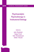 Psychoanalytic Psychotherapy in Institutional Settings - Practical