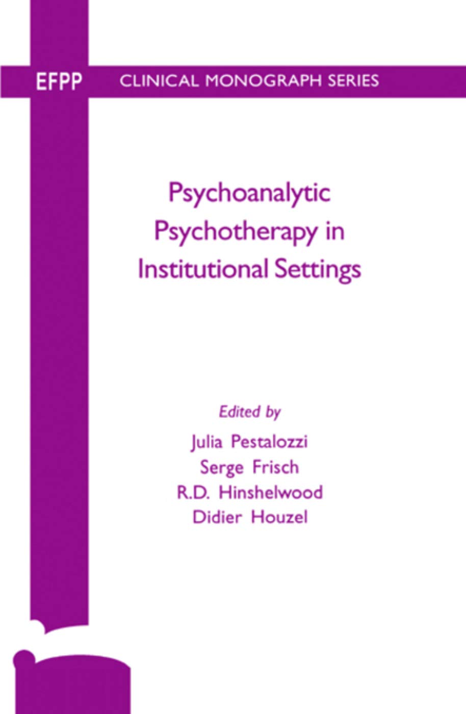 Psychoanalytic Psychotherapy in Institutional Settings Review
